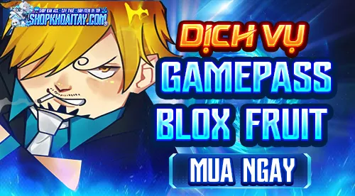 Dịch Vụ GamePass  Blox Fruit
